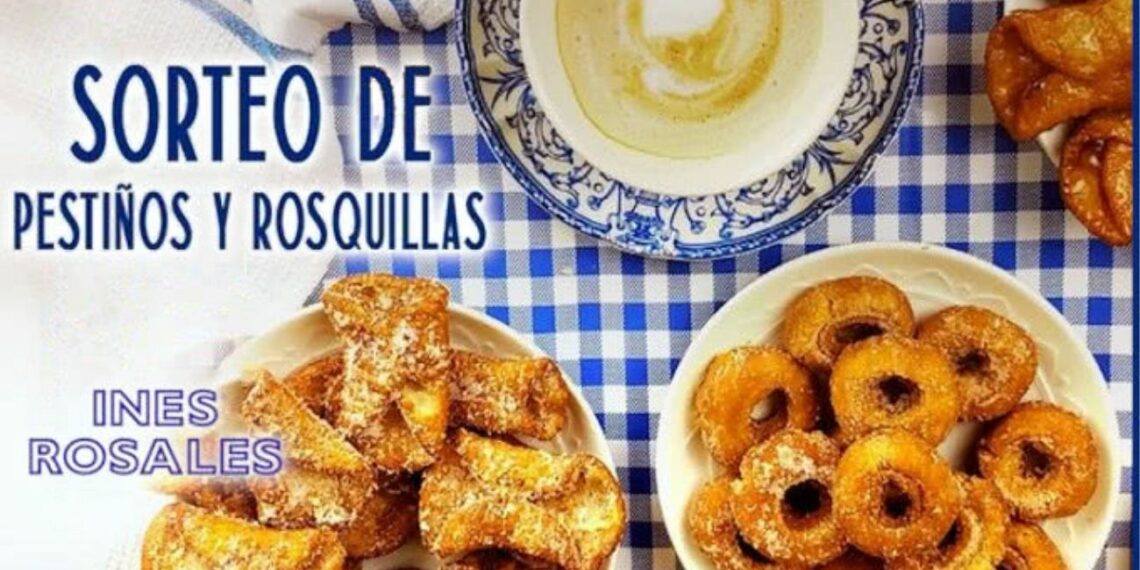 Sorteo de 10 lotes de pestiños y rosquillas Inés Rosales